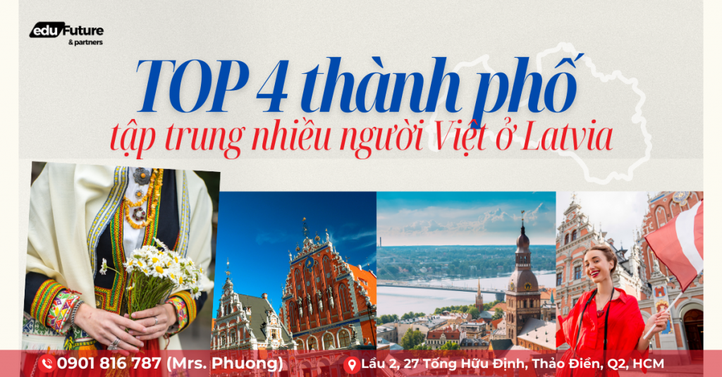 TOP 4 thành phố tập trung nhiều người Việt ở Latvia