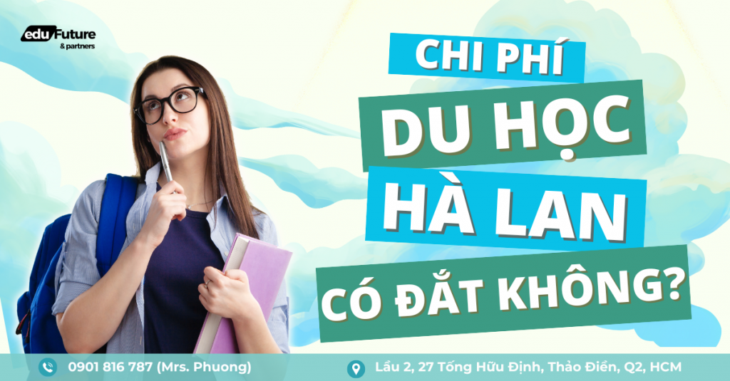 chi phí du học Hà Lan có đắt không?