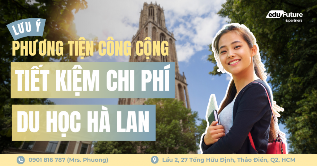 Lưu ý về phương tiện di chuyển để tiết kiệm chi phí du học Hà Lan 