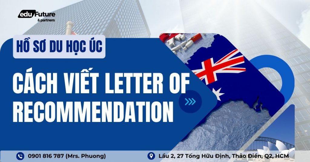 Cách viết thư giới thiệu khi làm hồ sơ du học Úc