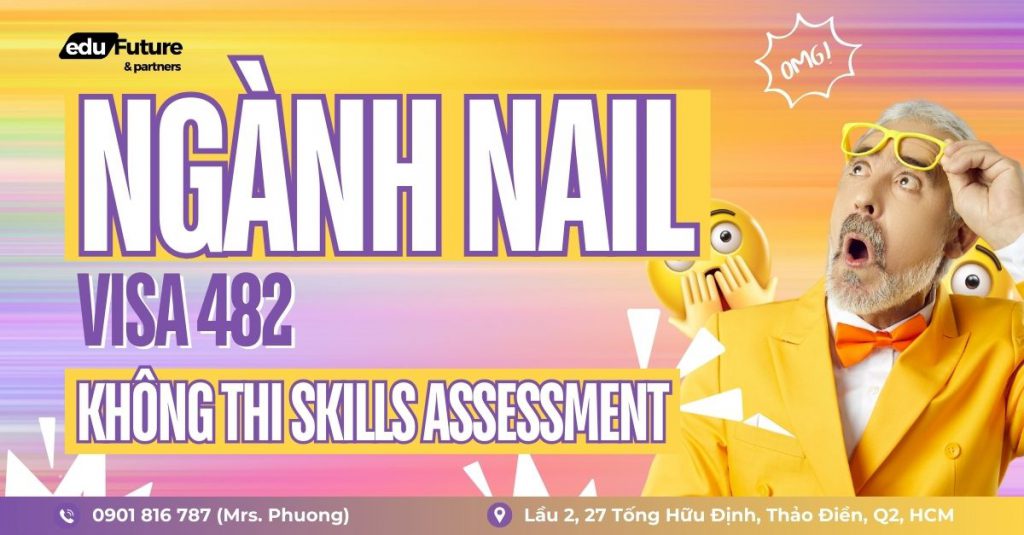 Định cư Úc ngành nail visa Skills in Demand 482 không cần thi Skills Assessment