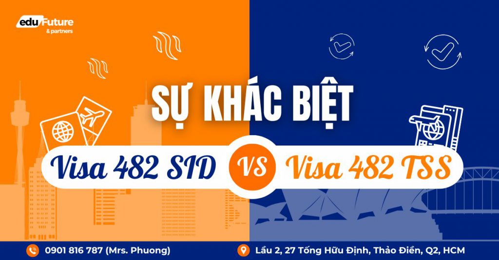 Sự khác biệt giữa visa 482 SID và visa 482 TSS