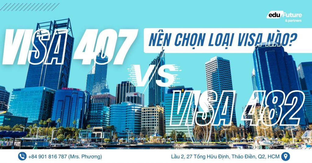 Nên chọn visa 407 hay visa 482 SID Úc