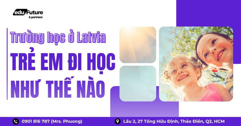 Trường học ở Latvia - Trẻ em đi học như thế nào?