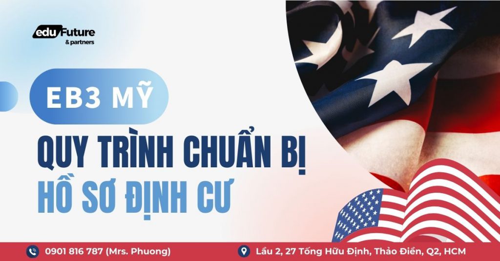 Chương trình định cư EB3 Mỹ - Quy trình chuẩn bị hồ sơ
