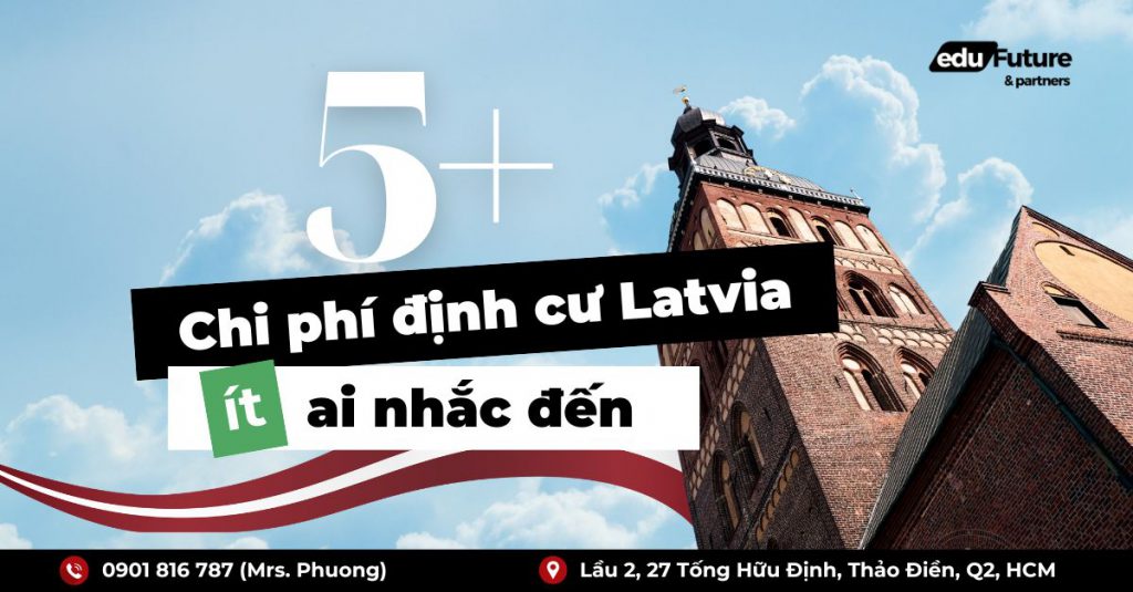 Những chi phí định cư Latvia mà ít ai nhắc đến