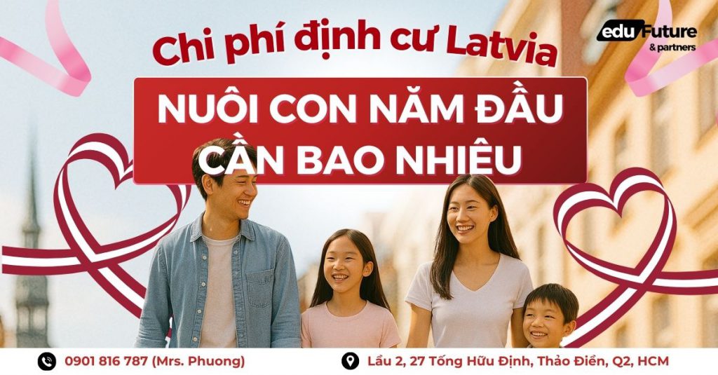Chi phí định cư Latvia: Nuôi con năm đầu tiên cần bao nhiêu tiền?