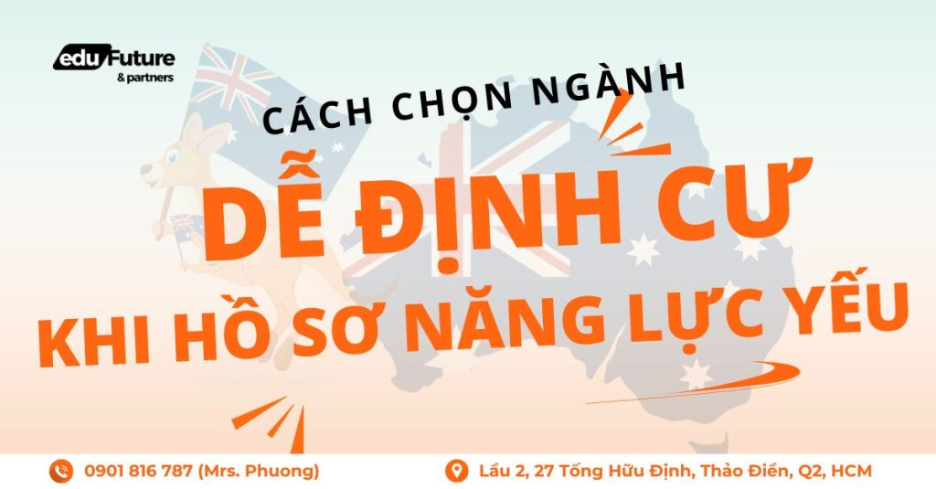 Cách chọn ngành dễ định cư Úc nếu hồ sơ năng lực yếu