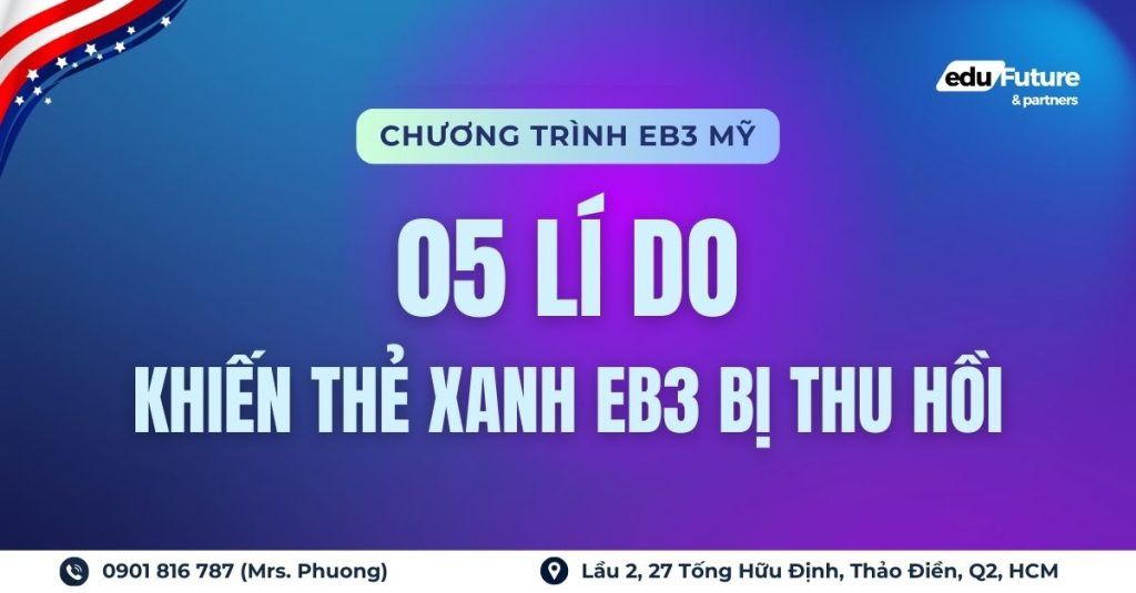 05 lí do khiến thẻ xanh EB3 bị thu hồi