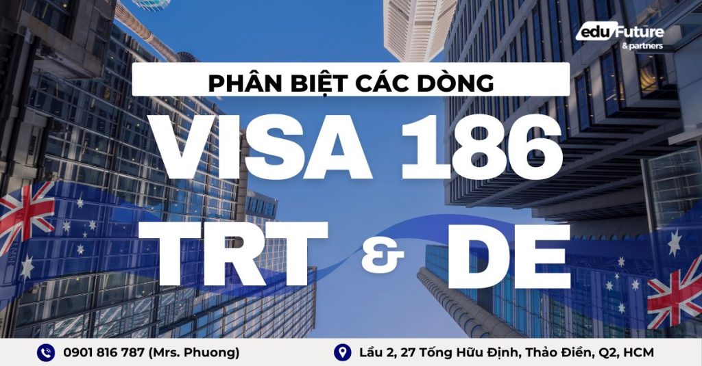 Phân biệt các dòng visa 186 PR (TRT & DE) tại Úc