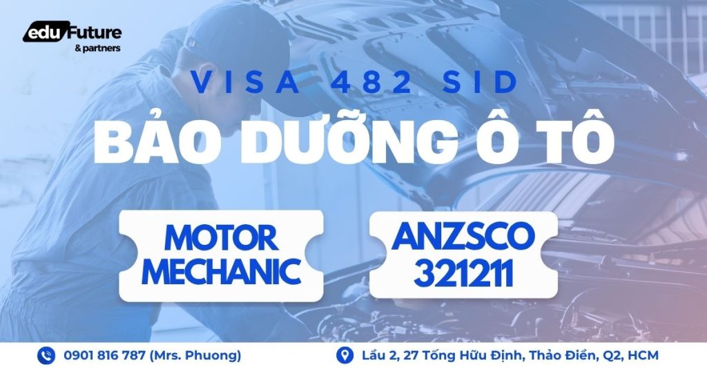 Visa 482 SID vị trí Bảo dưỡng ô tô (Motor Mechanic - 321211)
