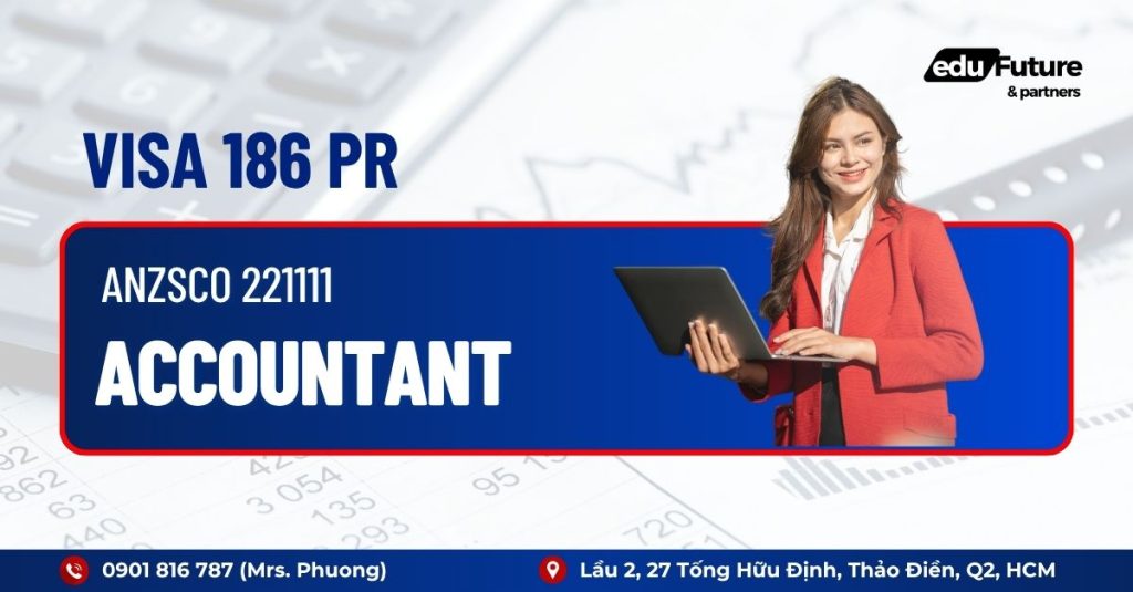Visa 186 PR ngành Kế toán (Accountant - ANZSCO 221111)